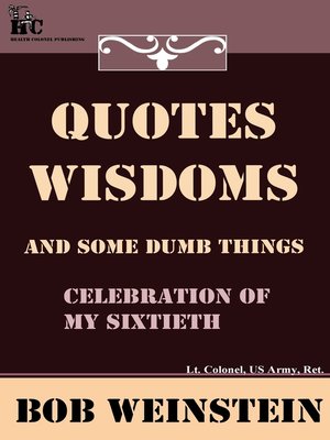 cover image of Quotes, Wisdoms and Some Dumb Things